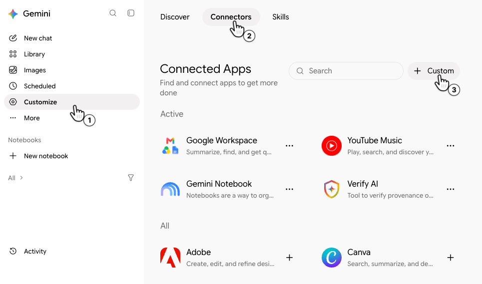 Gemini on gemini.google.com: 1 points to Customize in the sidebar, 2 to the Connectors tab and 3 to the + Custom button.